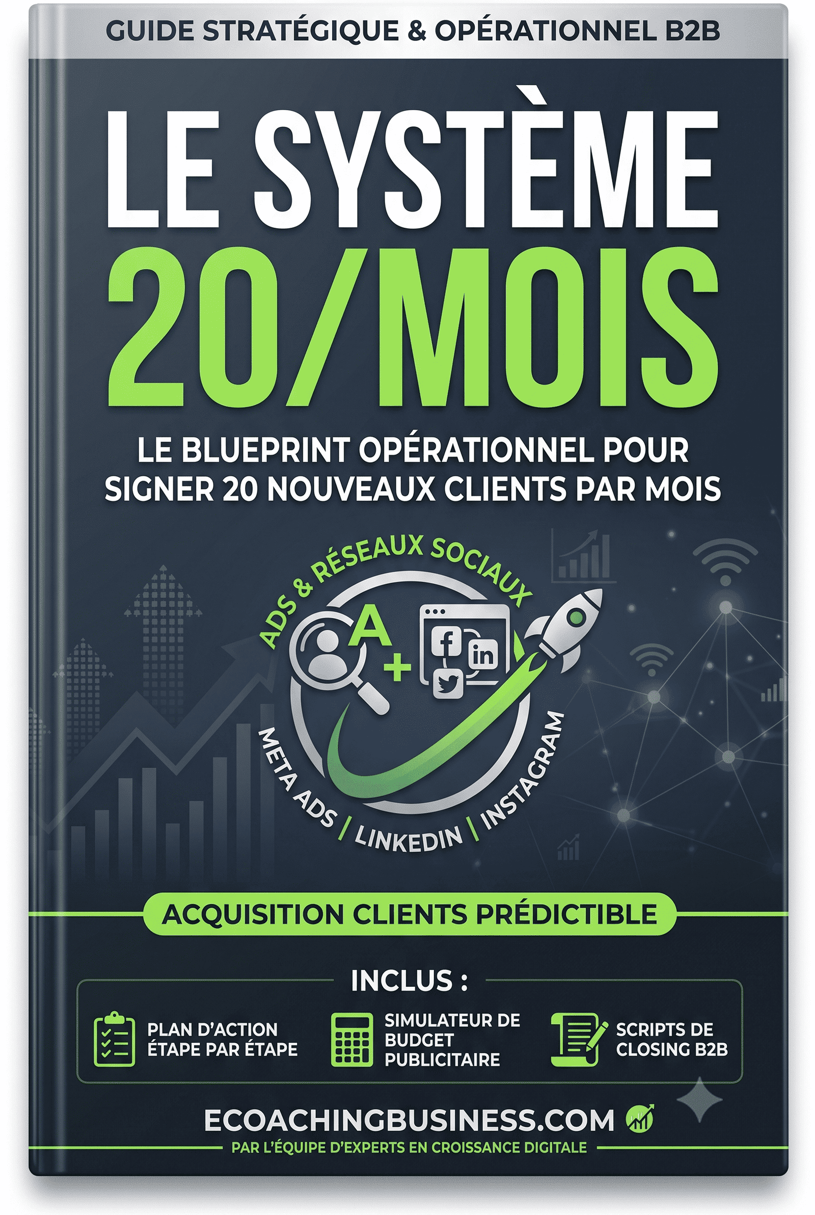 Le Système 20/Mois - Guide Stratégique B2B